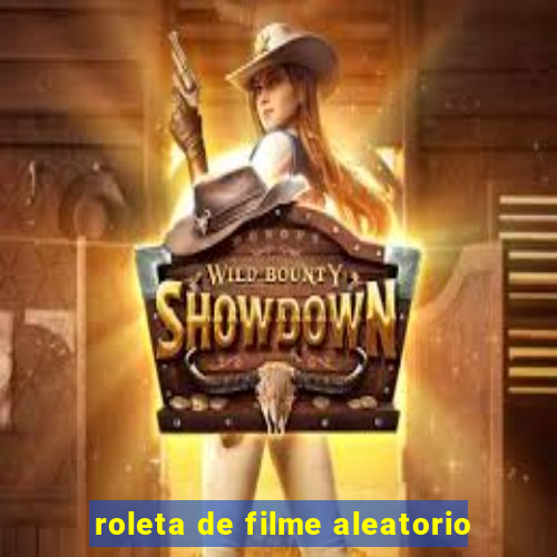 roleta de filme aleatorio